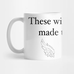 These wings are made to fly Mug